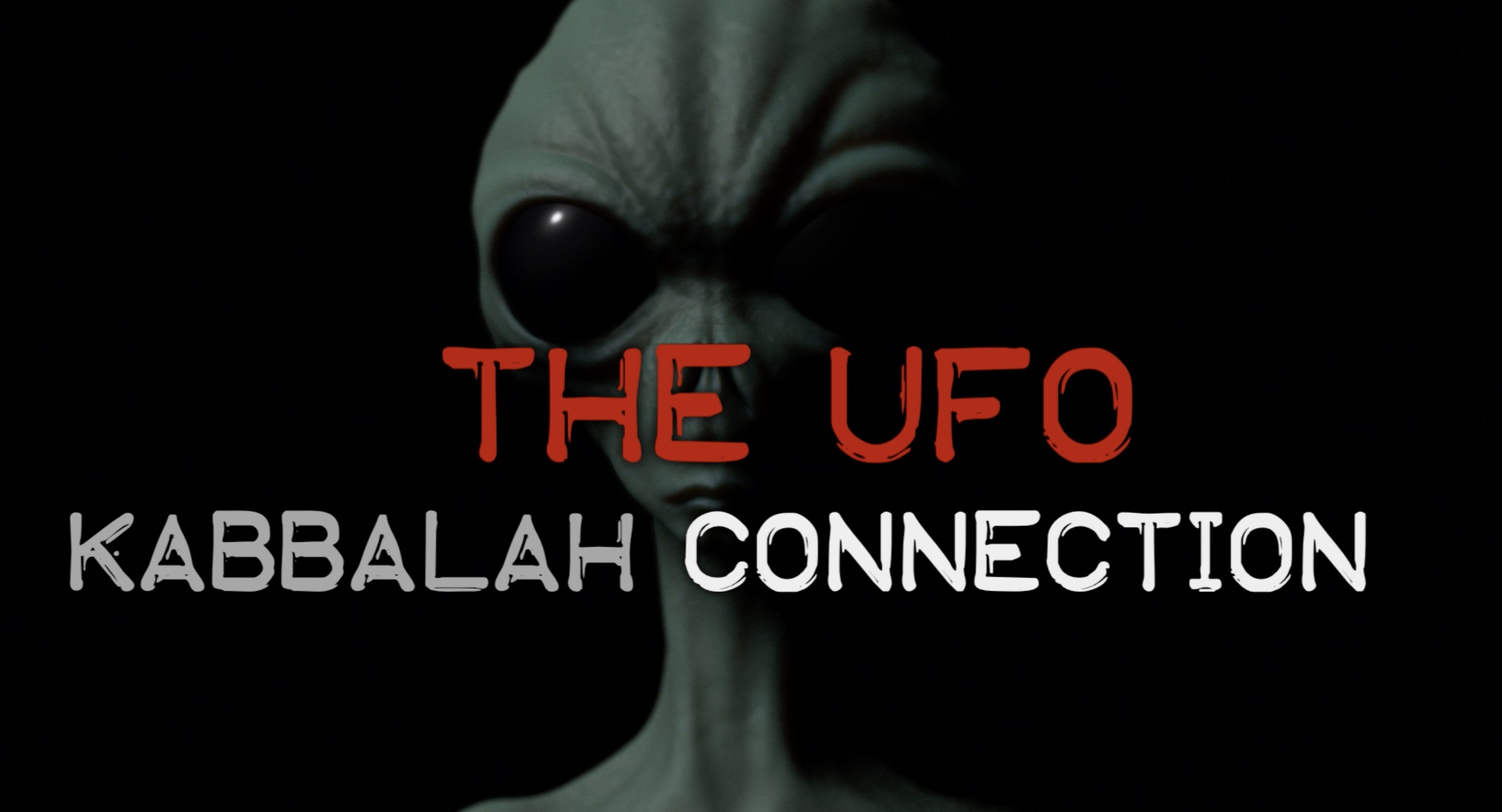 The Kabbalah-UFO Connection: UFOs, Aliens and Other Planets